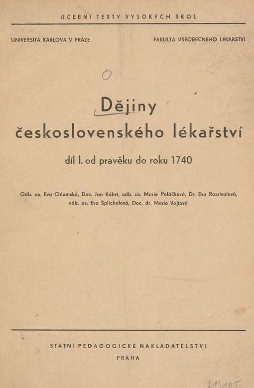 Dějiny československého lékařství. Díl 1. Od pravěku do roku 1740