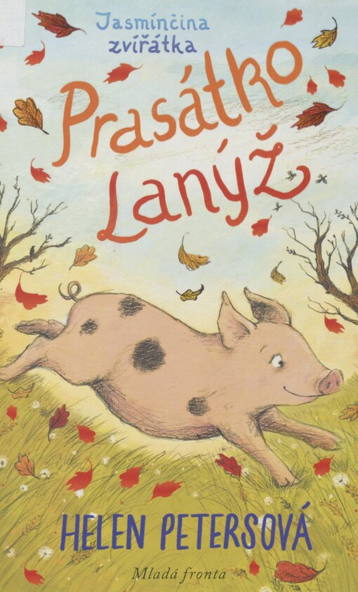 Jasmínčina zvířátka. Prasátko Lanýž