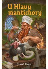 U Hlavy mantichory  (odkaz v elektronickém katalogu)