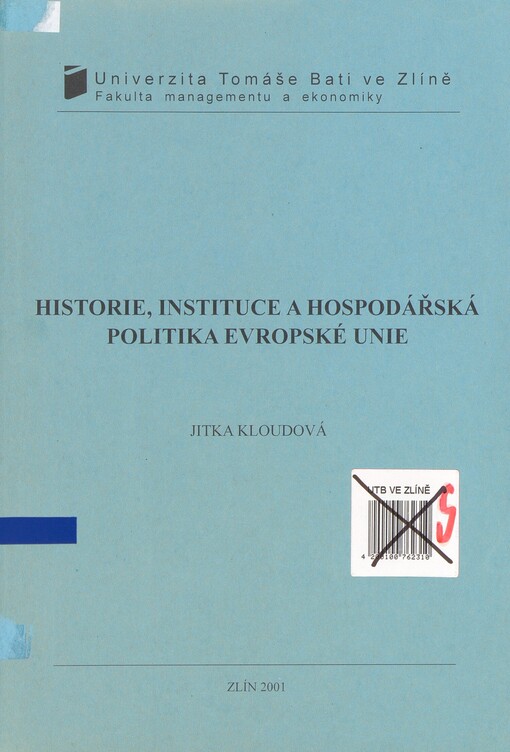Historie, instituce a hospodářská politika Evropské unie