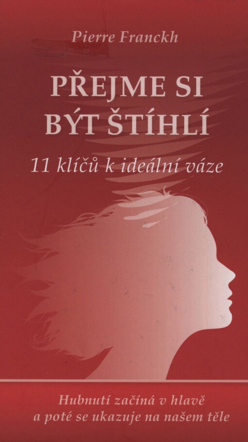 Přejme si být štíhlí: 11 klíčů k ideální váze