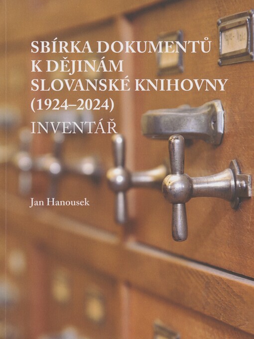 Sbírka dokumentů k dějinám Slovanské knihovny (1924-2024): inventář