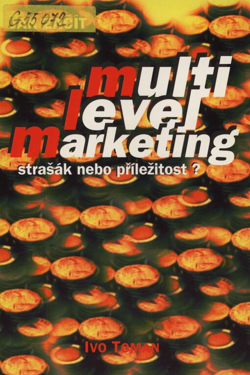 Jak začít multi level marketing: strašák nebo příležitost?