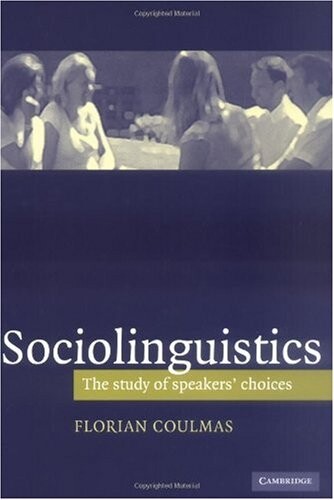 Sociolinguistics: The Study of Speakers' Choices