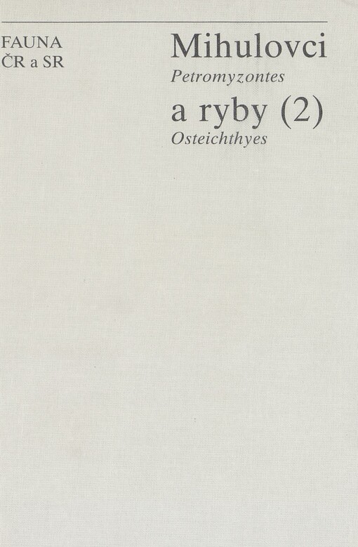 Mihulovci Petromyzontes a ryby Osteichthyes
