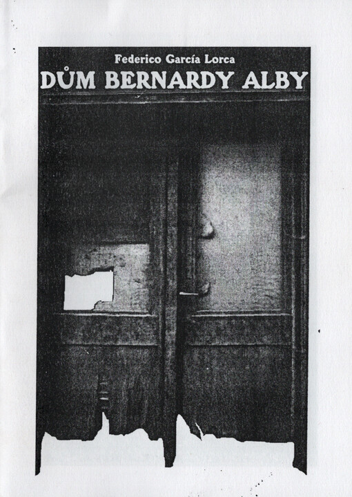 Federico García Lorca, Dům Bernardy Alby : [divadelní program, sezóna 1995/96]