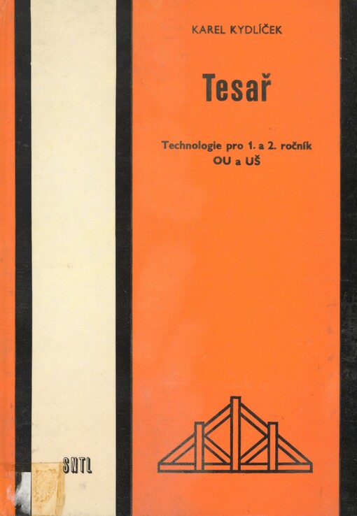Tesař: Technologie pro 1. a 2. roč. odb. učilišť a učňovských škol
