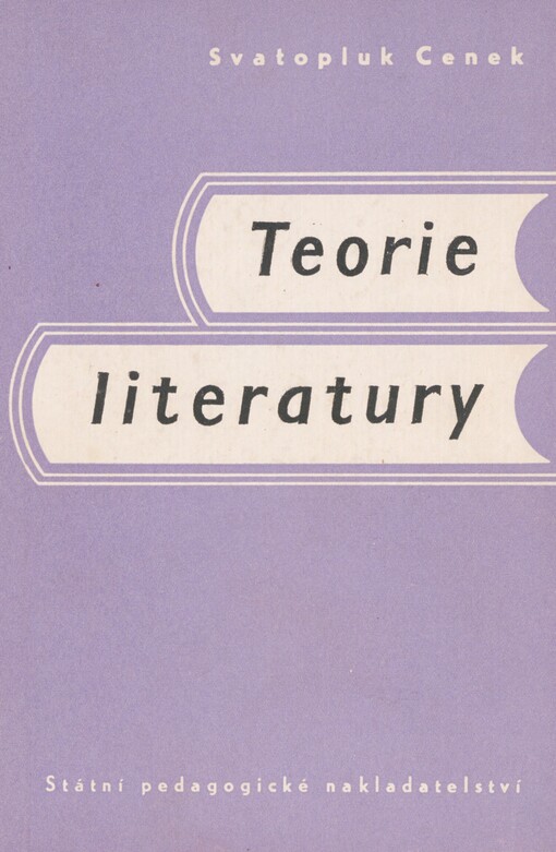 Teorie literatury: pomocná kn. pro odb., pedagog. a pro jedenáctileté stř. školy