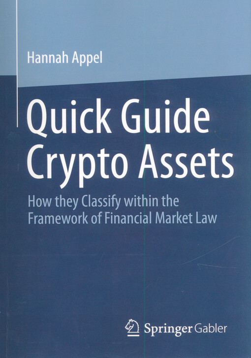 Quick guide crypto assets : how they classify within the framework of financial market law