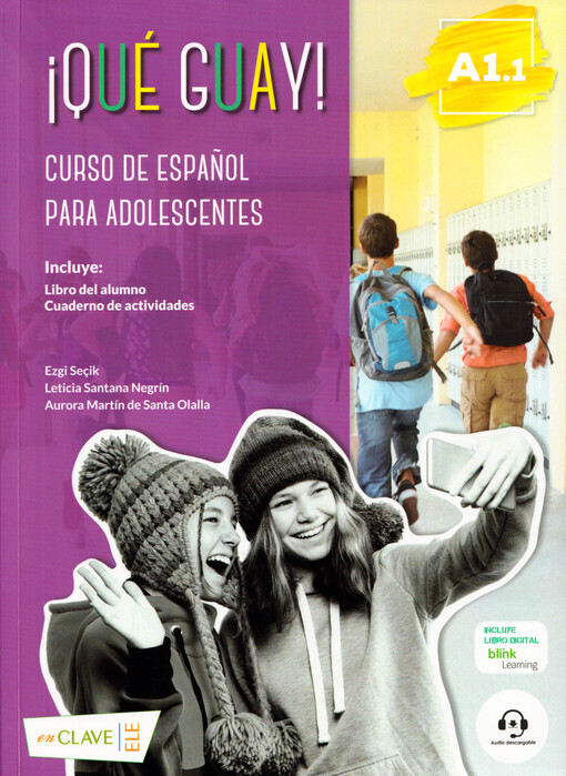 ¡Qué guay! : curso de español para adolescentes. Libro del alumno, Cuaderno de actividades. A1.1
