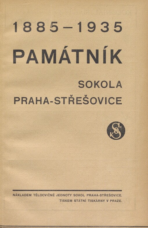 Památník Sokola Praha-Střešovice: [1885-1935]