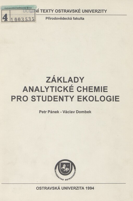 Základy analytické chemie pro studenty ekologie: Určeno pro stud. neučitel. studia biologie a ekologie