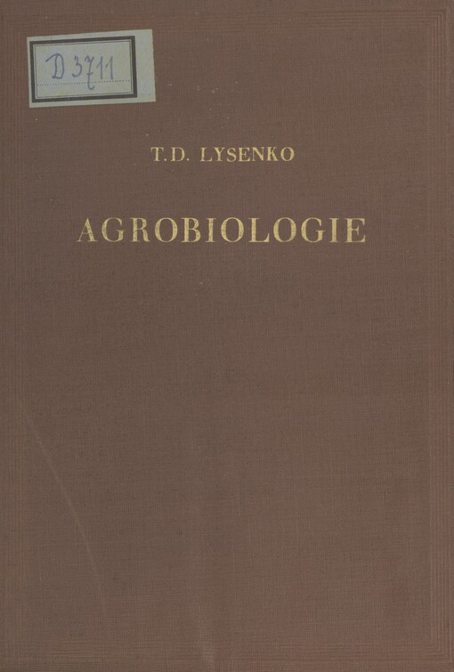 Agrobiologie: práce o otázkách genetiky, selekce a semenářství