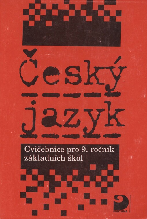 Český jazyk: cvičebnice pro 9. ročník základních škol