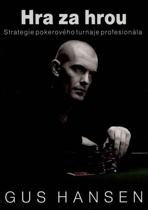 Hra za hrou: strategie pokerového turnaje profesionála