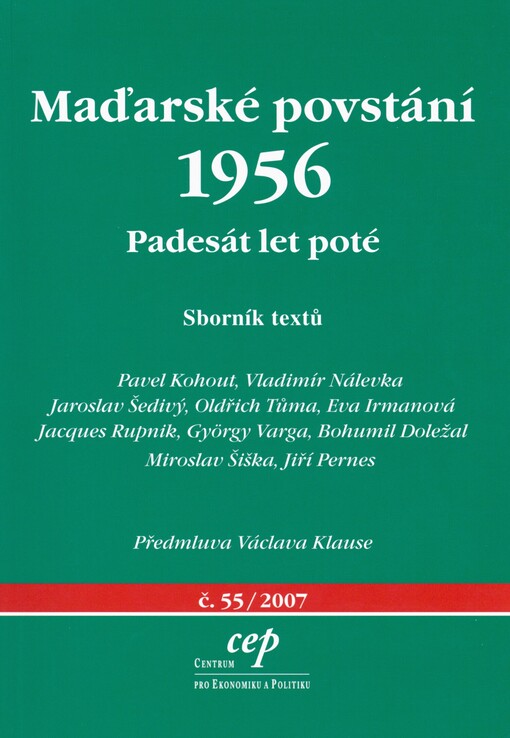 Maďarské povstání 1956: padesát let poté : [sborník textů]