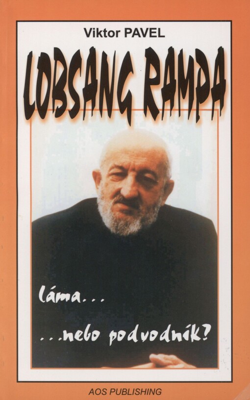 Lobsang Rampa - láma, nebo podvodník?