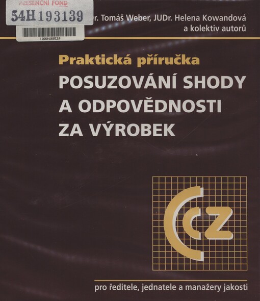 Posuzování shody a odpovědnosti za výrobek: praktická příručka