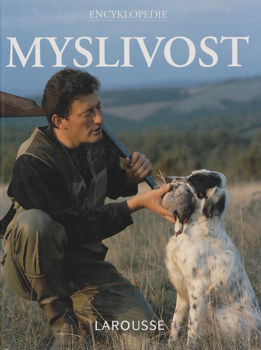 Myslivost: encyklopedie