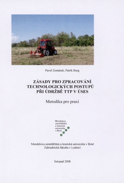Zásady pro zpracování technologických postupů při údržbě TTP v ÚSES: metodika pro praxi