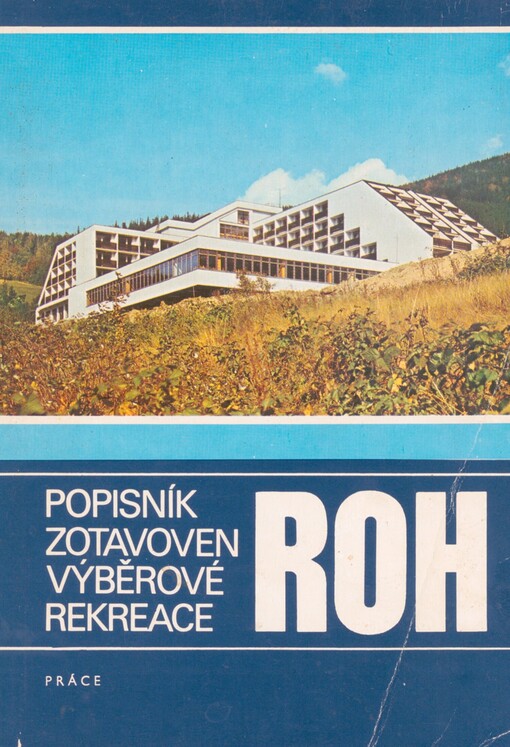 Popisník zotavoven výběrové rekreace ROH