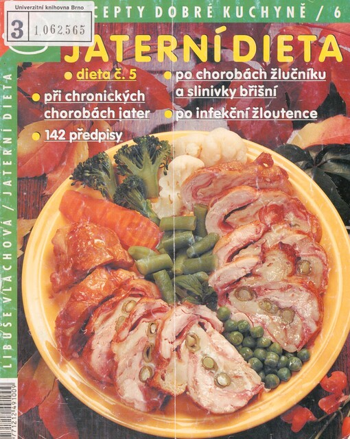 Jaterní dieta: dieta č. 5 při chronických chorobách jater, po chorobách žlučníku a slinivky břišní, po infekční žloutence