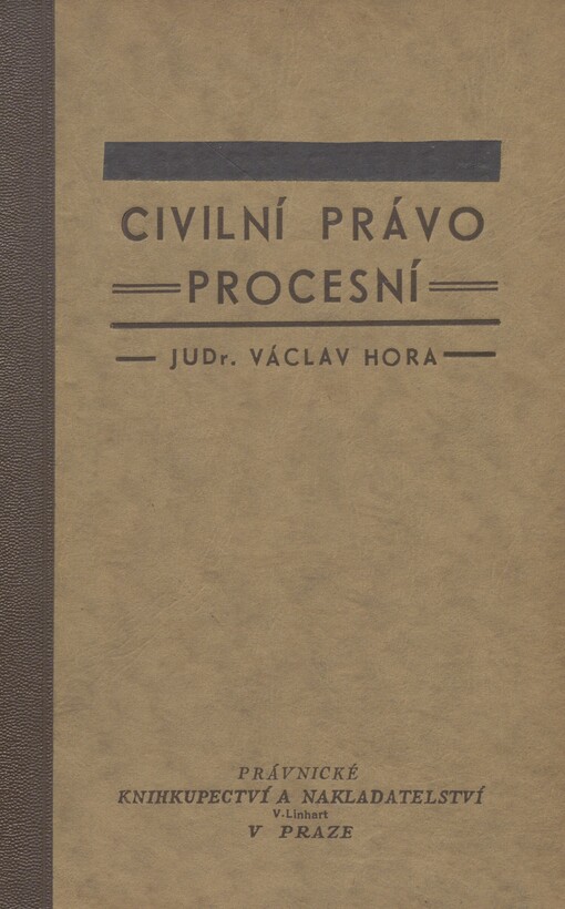 Československé civilní právo procesní: se stálým zřetelem ke Slovensku a Podkarpatské Rusi. Díl I. Nauka o organisaci a příslušnosti soudů