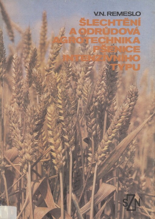 Šlechtění a odrůdová agrotechnika pšenice intenzívního typu