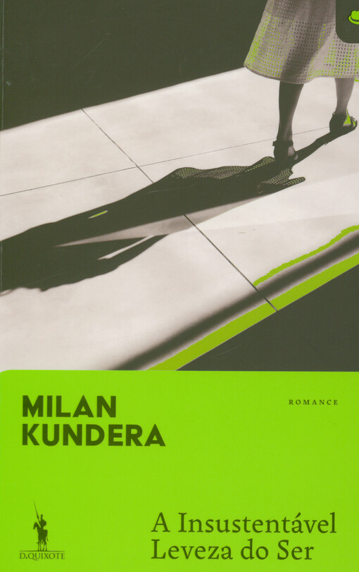 A insustentável leveza do ser : romance
