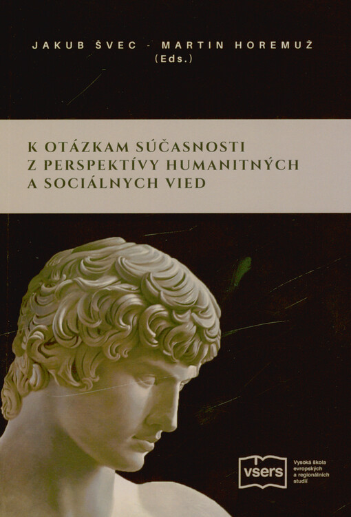 K otázkam súčasnosti z perspektívy humanitných a sociálnych vied