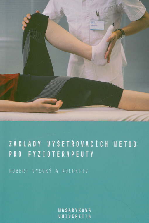 Základy vyšetřovacích metod pro fyzioterapeuty