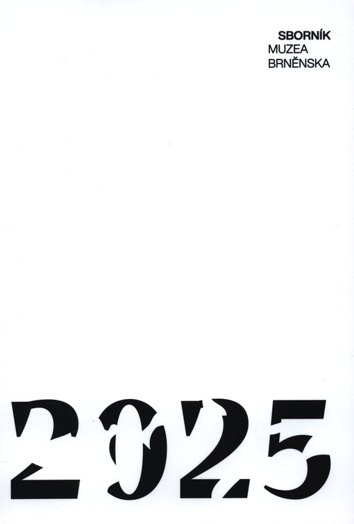 Muzeum Brněnska : sborník ...