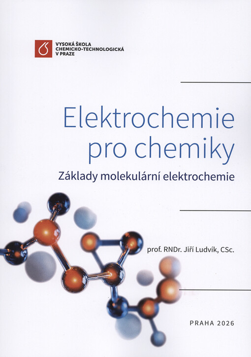 Elektrochemie pro chemiky : základy molekulární elektrochemie