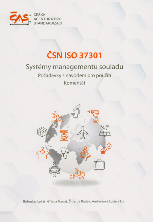 ČSN ISO 37301 : systémy managementu souladu : požadavky s návodem pro použití : komentář
