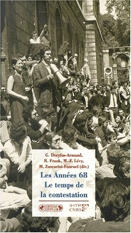 Les annees 68: Le temps de la contestation (Collection 