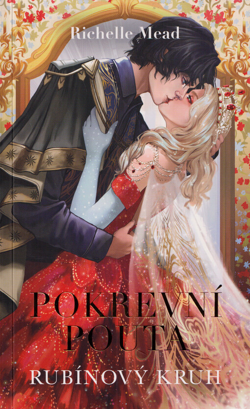 Pokrevní pouta. 6, Rubínový kruh