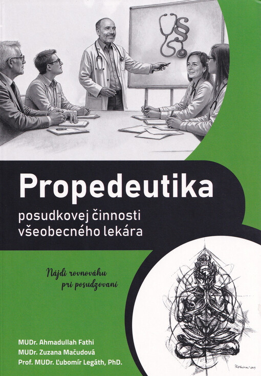 Propedeutika posudkovej činnosti všeobecného lekára nájdi rovnováhu pri posudzovaní