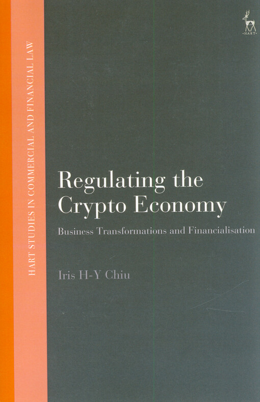 Regulating the crypto economy : business transformations and financialisation