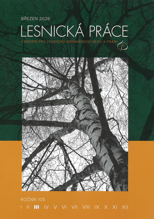 Lesnická práce : časopis vydávaný Čs. maticí lesnickou a věnovaný lesnické vědě a praxi