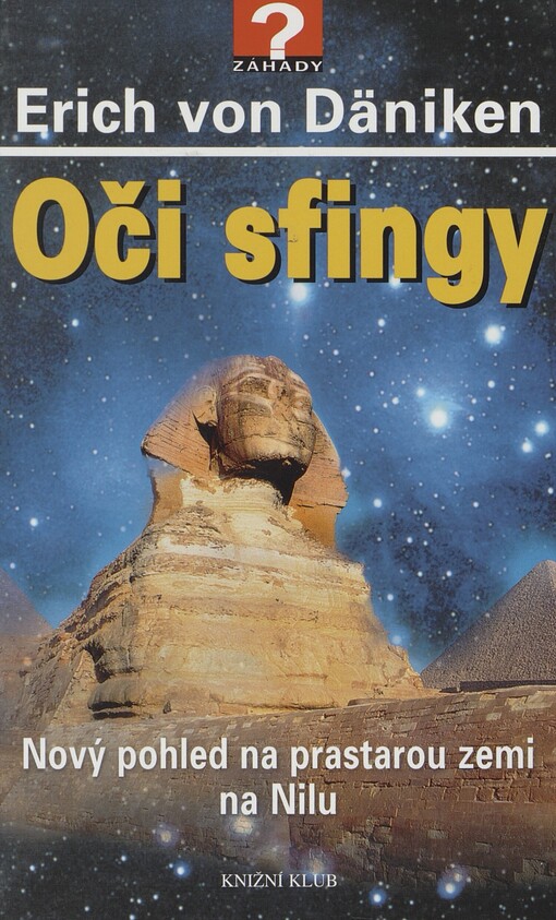 Oči sfingy: nový pohled na prastarou zemi na Nilu
