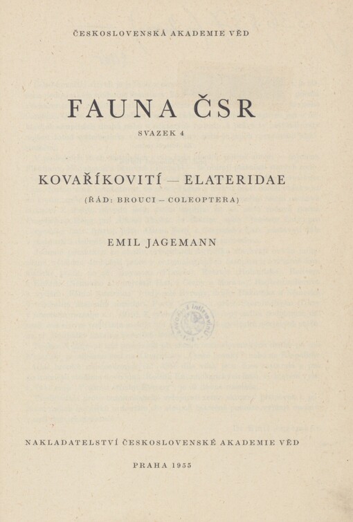 Fauna ČSR. Svazek 4. Kovaříkovití - Elateridae (Řád: Brouci-Coleoptera)