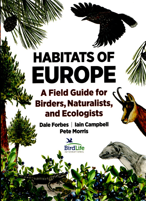 Habitats of Europe : a field guide for birders, naturalists, and ecologists