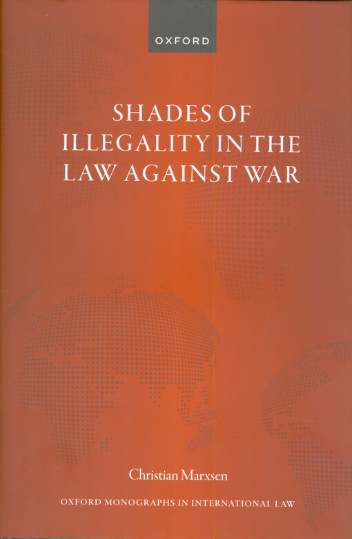 Shades of illegality in the law against war