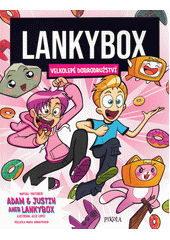 Lankybox : velkolepé dobrodružství  (odkaz v elektronickém katalogu)