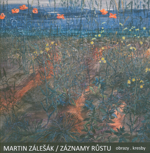 Martin Zálešák : záznamy růstu : kresby, obrazy : Galerie města Kolína při Městském divadle v Kolíně, 20.1.-27.3.2026