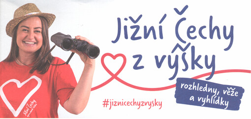 Jižní Čechy z výšky : rozhledny, věže a vyhlídky