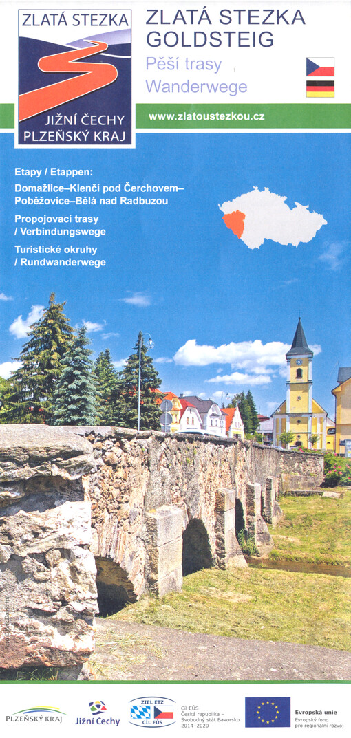 Zlatá stezka : pěší trasy = Goldsteig : Wanderwege. Etapy: Domažlice - Klenčí pod Čerchovem - Poběžovice - Bělá nad Radbuzou