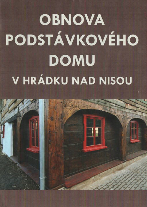 Obnova podstávkového domu v Hrádku nad Nisou