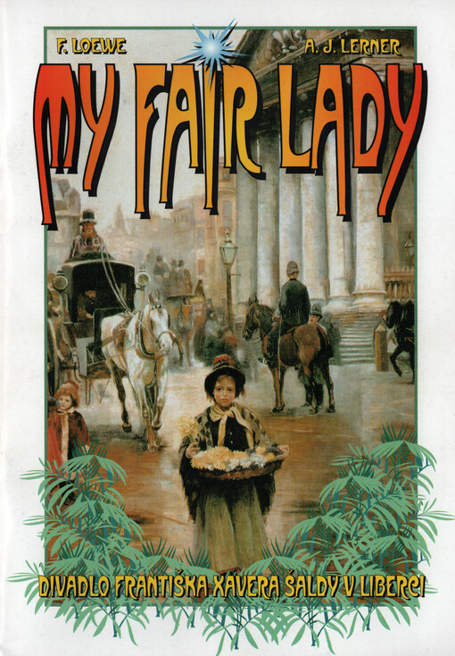 F. Loewe, A.J. Lerner, My fair lady