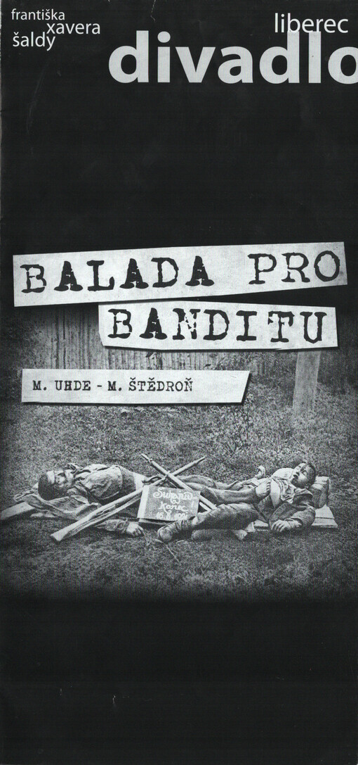 M. Uhde - M. Štědroň, Balada pro banditu